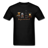 Do You Even Brew? T-Shirts